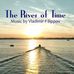 THE RIVER OF TIME